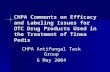 CHPA Comments on Efficacy and Labeling Issues for OTC Drug Products Used in the Treatment of Tinea Pedis CHPA Antifungal Task Group 6 May 2004.