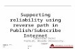 2012.**.** Supporting reliability using reverse path in Publish/Subscribe Internet Takashima Daiki ParkLab, Waseda University, Japan 1/11.