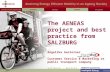The AENEAS project and best practice from SALZBURG Angelika Gasteiner Customer Service & Marketing at public transport company Salzburg - Austria.