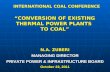 N.A. ZUBERI MANAGING DIRECTOR PRIVATE POWER & INFRASTRUCTURE BOARD October 22, 2011 “CONVERSION OF EXISTING THERMAL POWER PLANTS TO COAL” INTERNATIONAL.