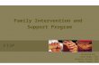 FISP Family Intervention and Support Program Presented by: Linda Dugas, CFC Michelle Glover, CAS Sherri Hardy, CFC.
