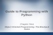 Guide to Programming with Python Chapter Nine Object-Oriented Programming: The Blackjack Game.