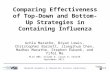 Comparing Effectiveness of Top- Down and Bottom-Up Strategies in Containing Influenza Achla Marathe, Bryan Lewis, Christopher Barrett, Jiangzhuo Chen,