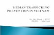 Vu Van Dung - DCPC MOLISA - Vietnam.  I. Situation of human trafficking prevention (HTP)  II. Related laws and policies  III. Responsibilities of line.