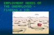 EMPLOYMENT NEEDS OF THE UNEMPLOYED – Finding a job.