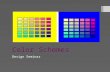Color Schemes Design Seminar. Warm Up  How are colors matched when designing? Provide 2 examples of colors that look good together.  PO: Analyze the.