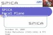 Current Status of SPICA Focal Plane Instruments October 19, 2009 Hideo Matsuhara (ISAS/JAXA) & FPI team.