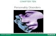 CHAPTER TEN Personality Disorders. Clinical Features of Personality Disorders Personality disorders Chronic interpersonal difficulties Problems with identity.