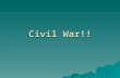 Civil War!!. Events Leading to…(ReCap)  Missouri Compromise  Wilmot Proviso  Compromise of 1850  Fugitive Slave Laws/Personal Liberty Laws  Kansas-Nebraska.