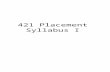 421 Placement Syllabus I. Map Word processed Due once, week 3.