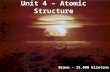 Unit 4 – Atomic Structure Bravo – 15,000 kilotons.