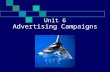 Unit 6 Advertising Campaigns Preparation Listening-centered activity Listening-centered activity Reading-centered activity Reading-centered activity.