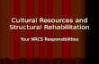 Cultural Resources and Structural Rehabilitation Your NRCS Responsibilities.