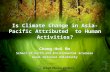 Is Climate Change in Asia-Pacific Attributed to Human Activities? Chang-Hoi Ho School of Earth and Environmental Sciences Seoul National University Chang-Hoi.