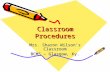 Classroom Procedures Mrs. Sharon Wilson’s Classroom BCMS – Glasgow, Ky.
