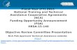 Fiscal Year (FY) 2015 National Training and Technical Assistance Cooperative Agreements (NCA) Funding Opportunity Announcement (FOA) HRSA-15-140 Objective.