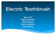 Electric Toothbrush Team #2: Kaitlyn Benson Keith Means Carrie Tedesco Joe Velesig.