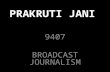 PRAKRUTI JANI 9407 BROADCAST JOURNALISM. WRITING FOR RADIO.