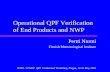 P. Ñurmi / 15-05-2001 WWRP QPF Verification - Prague 1 Operational QPF Verification of End Products and NWP Pertti Nurmi Finnish Meteorological Institute.