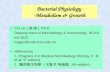 Bacterial Physiology -Metabolism & Growth Pin Lin ( 凌 斌 ), Ph.D. Departg ment of Microbiology & Immunology, NCKU ext 5632 lingpin@mail.ncku.edu.tw References: