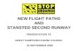 NEW FLIGHT PATHS AND STANSTED SECOND RUNWAY PRESENTATION TO GREAT SAMPFORD PARISH COUNCIL 18 SEPTEMBER 2008.