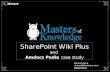 SharePoint Wiki Plus and Amdocs Pedia case study Nimrod Geva nimrod@kwizcom.com KWizCom.
