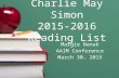 Charlie May Simon 2015-2016 Reading List Margie Nanak AAIM Conference March 30, 2015.