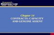 Chapter 14 CONTRACTS: CAPACITY AND GENUINE ASSENT.