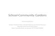 School-Community Gardens Overcoming Barriers Kathryn Markham-Petro; Michelle Papineau and Marshall Bourque Roseville School-Community Garden