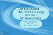 Institutions – The Stabilizing Anchor of Democracy Vira Nanivska Beirut 22 June 2011 1.