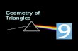 Geometry of Triangles. Trigonometry (from the Greek trigon triangle and metron measure) is a branch of mathematics that uses the relationships between.