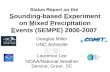 Status Report on the Sounding-based Experiment on Mixed Precipitation Events (SEMPE) 2006-2007 Douglas Miller UNC Asheville Laurence Lee NOAA/National.
