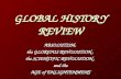 GLOBAL HISTORY REVIEW ABSOLUTISM, the GLORIOUS REVOLUTION, the SCIENTIFIC REVOLUTION, and the AGE of ENLIGHTENMENT.
