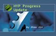 HYP Progress Update By Zhao Jin. Outline Background Progress Update.