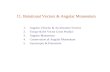 11. Rotational Vectors & Angular Momentum 1. Angular Velocity & Acceleration Vectors 2. Torque & the Vector Cross Product 3. Angular Momentum 4. Conservation.