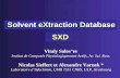 SXD SXD Solvent eXtraction Database Solvent eXtraction Database Vitaly Solov’ev Institut de Composés Physiologiquement Actifs, Ac. Sci. Russ. Nicolas Sieffert.