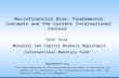 Macrofinancial Risk: Fundamental Concepts and the Current International Context Dale Gray Monetary and Capital Markets Department International Monetary.