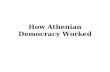 How Athenian Democracy Worked. Overview 508 BCE: World’s first democratic constitution. Reforms of Kleisthenes: creation of ten tribes (phylai); all citizens.