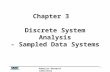 Robotics Research Laboratory 1 Chapter 3 Discrete System Analysis - Sampled Data Systems.