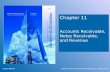 Chapter 11 Accounts Receivable, Notes Receivable, and Revenue McGraw-Hill/IrwinCopyright © 2014 by The McGraw-Hill Companies, Inc. All rights reserved.