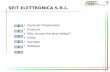 1 SEIT ELETTRONICA S.R.L. Generale Presentation Products Why choose the laser bridge? Video Samples Software.