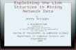Exploiting the Link Structure in Mining Network Data By Jerry Scripps A DISSERTATION Submitted to Michigan State University in partial fulfillment of the.