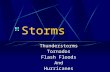 Storms Thunderstorms Tornados Flash Floods And Hurricanes.