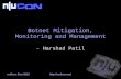 Nullcon Goa 2010 Botnet Mitigation, Monitoring and Management - Harshad Patil.