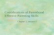 Considerations of Parenthood Effective Parenting Skills Chapter 2, section 1.