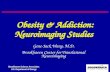 Brookhaven Science Associates U.S. Department of Energy Gene-Jack Wang, M.D. Brookhaven Center for Translational Neuroimaging Obesity & Addiction: Neuroimaging.