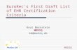 MEDIQ EuroRec’s First Draft List of EHR Certification Criteria Knut Bernstein MEDIQ kb@mediq.dk.