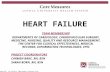 HEART FAILURE TEAM MEMBERSHIP DEPARTMENTS OF CARDIOLOGY, CARDIOVASCULAR SURGERY, MEDICINE, NURSING, QUALITY AND RESOURCE MANAGEMENT, THE CENTER FOR CLINICAL.