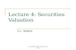 Lecture 4: Securities Valuation C.L. Mattoli 1 (C) 2008Red Hill Capital Corp. USA.