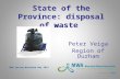 State of the Province: disposal of waste Peter Veiga Region of Durham MWA Spring Workshop May 2015.